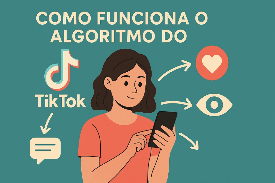 Como Funciona o Algoritmo do TikTok?