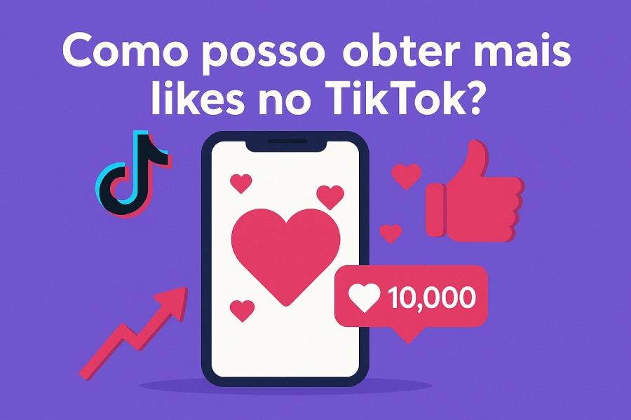 Como posso obter mais likes no TikTok