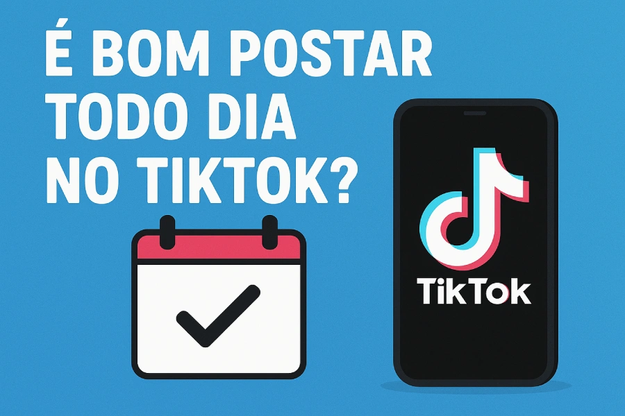 É bom postar todo dia no TikTok?
