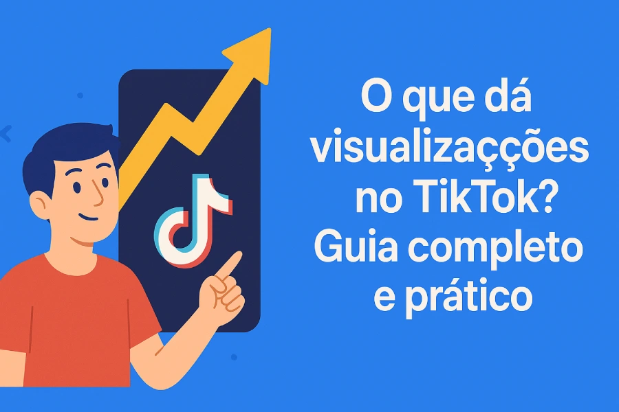 O que dá mais visualizações no TikTok?