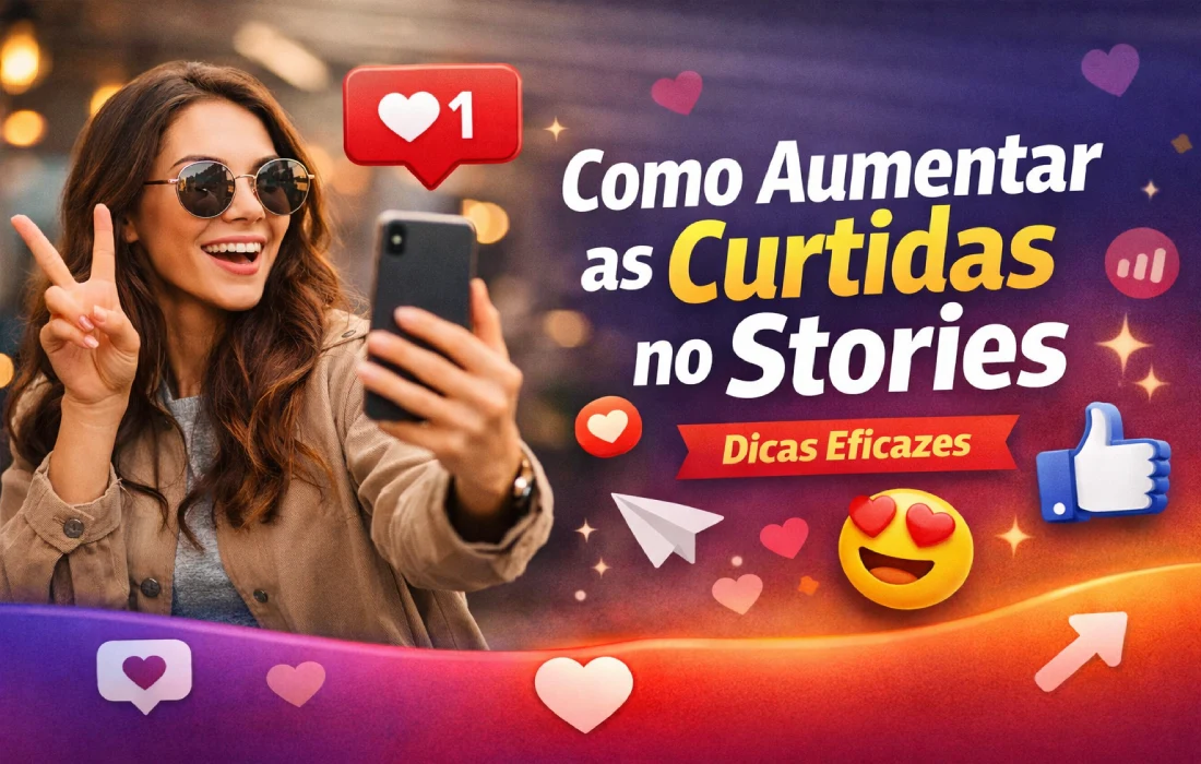 Como Aumentar as Curtidas no Stories