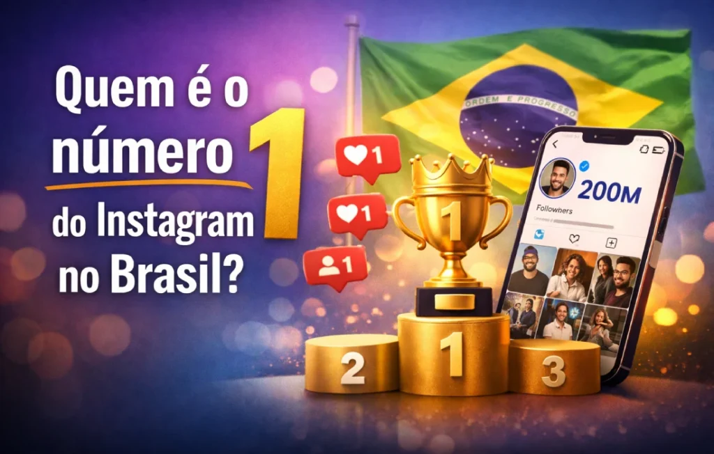 Quem é o número 1 do Instagram no Brasil