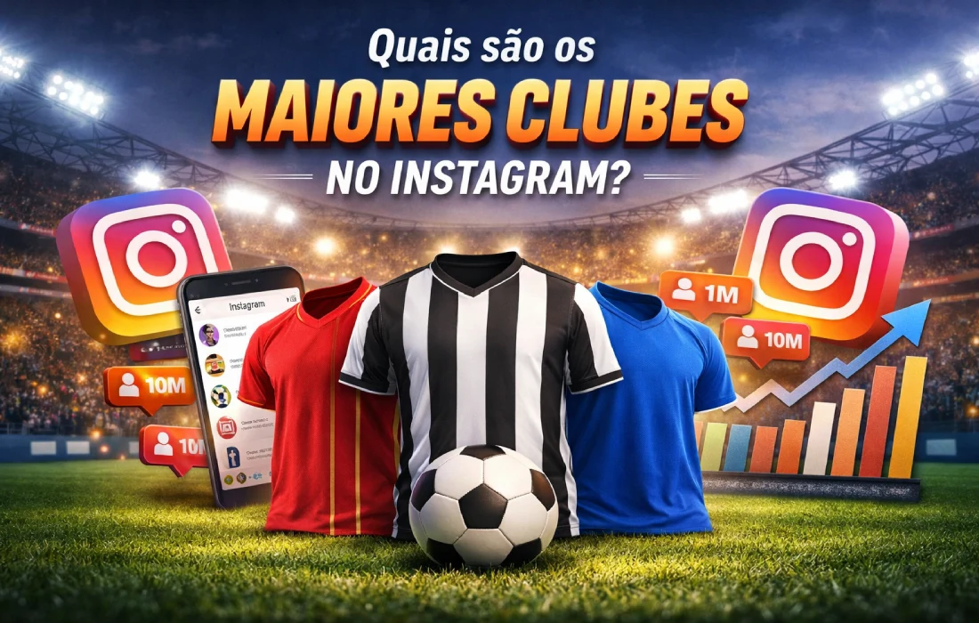 maiores clubes no Instagram